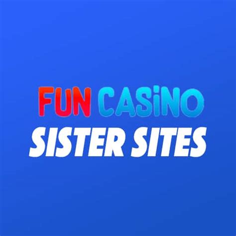 fun casino sister sites